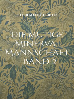 cover image of Die mutige Minerva-Mannschaft--Band 2